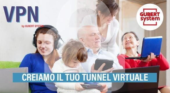 VPN, il tuo tunnel virtuale